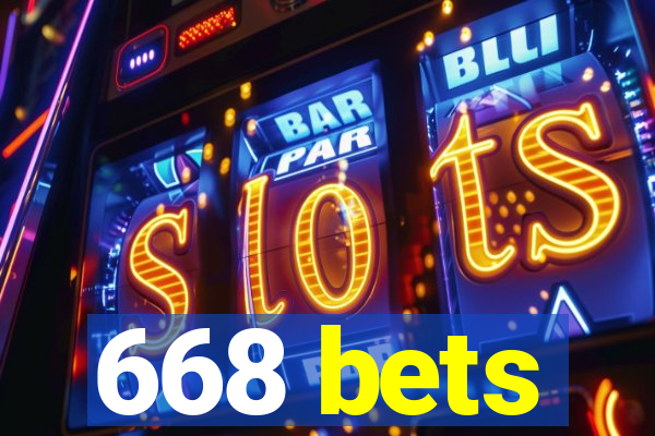 668 bets